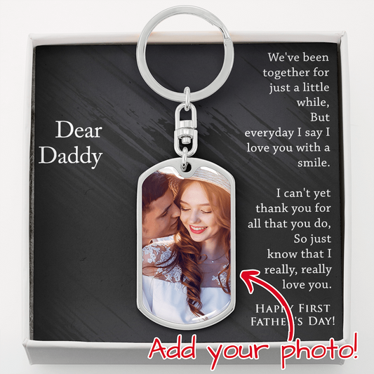 Dear Daddy First Father's Day Gift - Dog Tag Photo Keychain