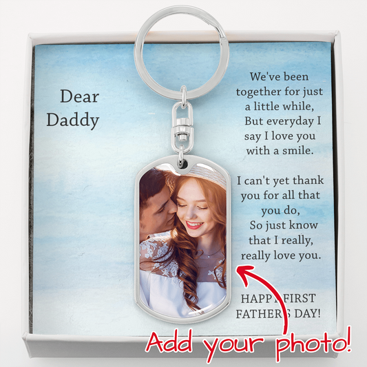 Dear Daddy First Father's Day Gift - Dog Tag Photo Keychain