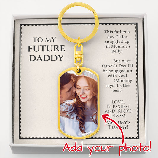 To My Future Daddy - Father's Day Gift - Dog Tag Photo Keychain
