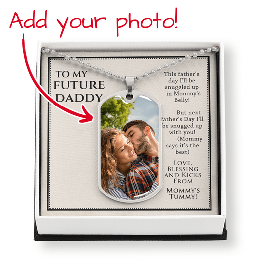 To My Future Daddy - Father's Day Gift - Dog Tag Necklace Military Chain