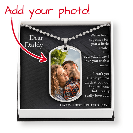 Dear Daddy First Father's Day Gift - Dog Tag Necklace Military Chain