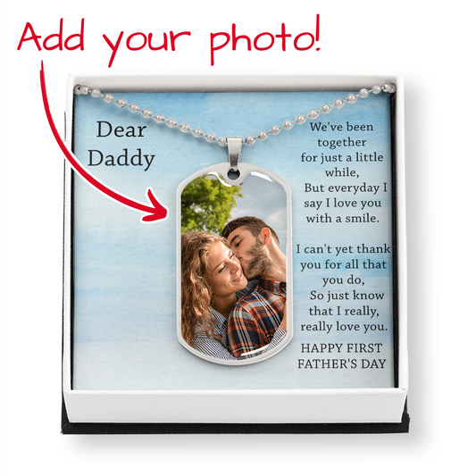Dear Daddy First Father's Day Gift - Dog Tag Necklace Military Chain