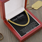 Dear Daddy - Father's Day Gift - Cuban Link Chain