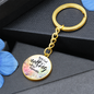 For Anyone - EID Gift - Graphic Circle Keychain - Father, Mother, Sister, Brother, Friend