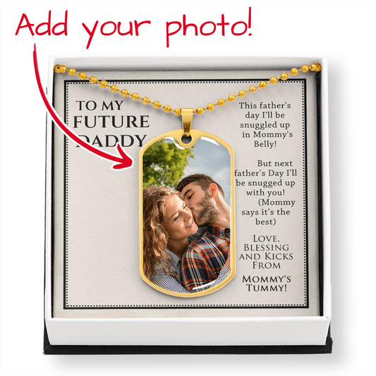 To My Future Daddy - Father's Day Gift - Dog Tag Necklace Military Chain